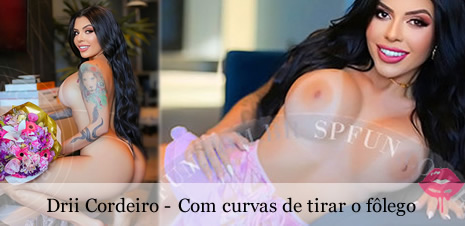Acompanhante Drii Cordeiro em São Paulo-SP